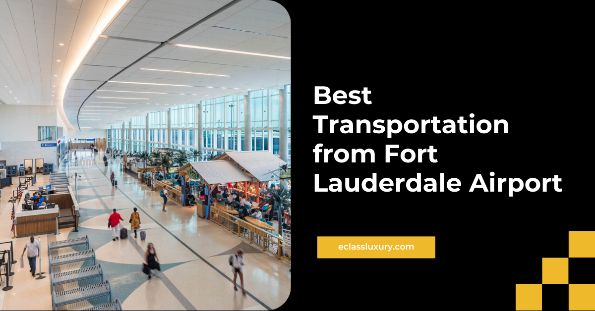 Best Transportation from Fort Lauderdale Airport