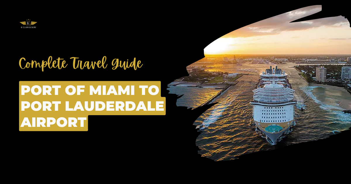 Port of Miami To Port Lauderdale Airport