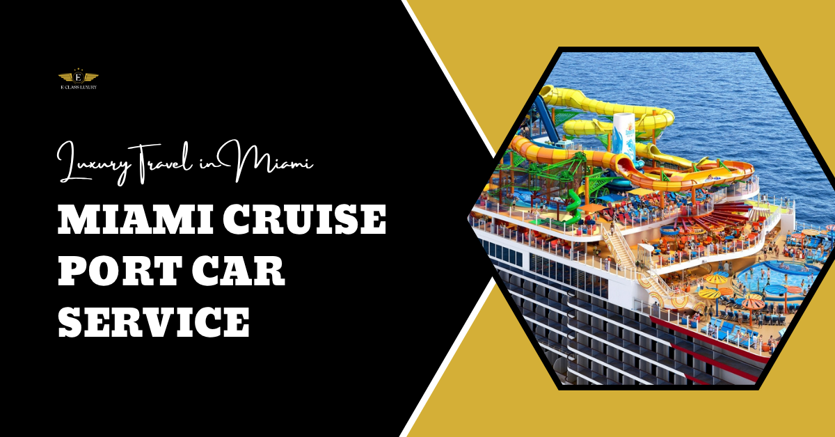 Miami Cruise Port Car Service
