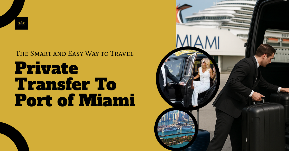 Private Transfer To Port of Miami