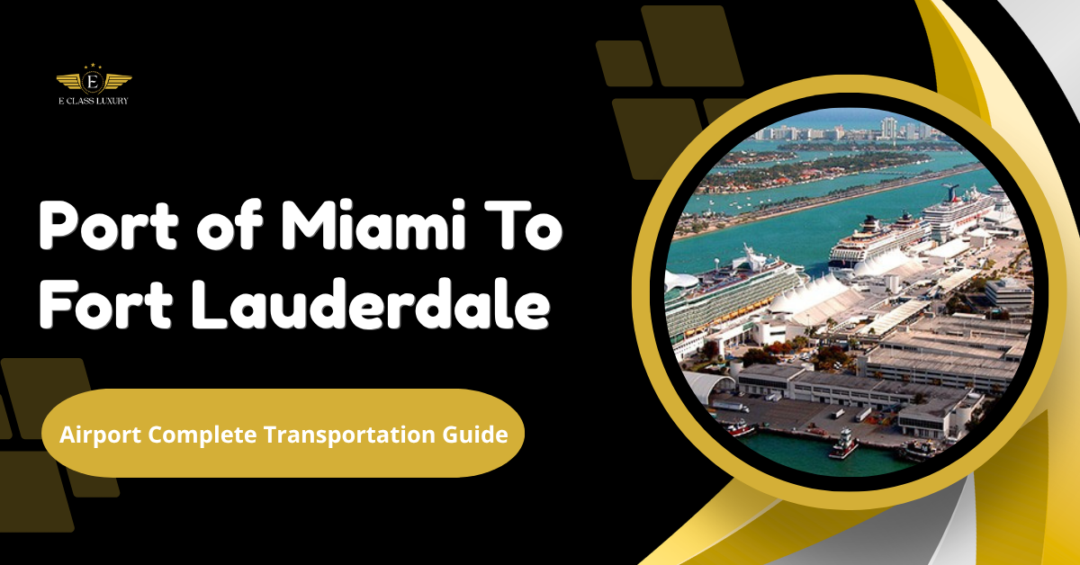 Port of Miami To Fort Lauderdale Airport