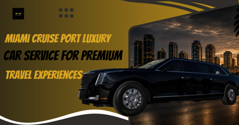Miami cruise port luxury car service