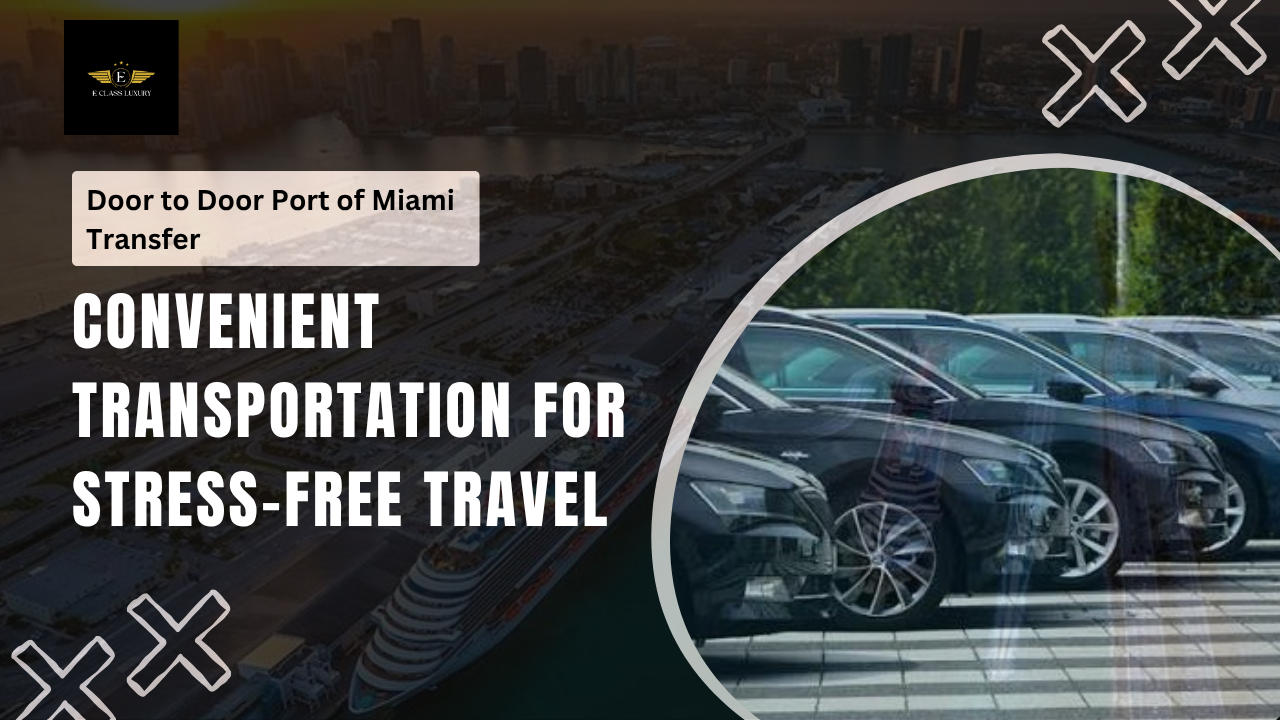 Door to Door Port of Miami Transfer