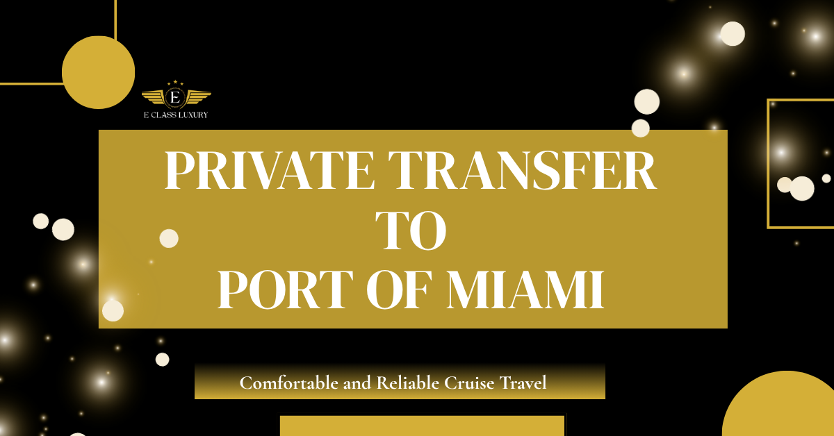 Private Transfer To Port of Miami