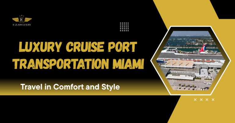 Luxury Cruise Port Transportation Miami